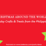 Holiday Crafts and Treats from the Philippines