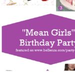 Plan a Mean Girls Themed Birthday Party with Really “Fetch” Ideas!