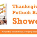 Thanksgiving Potluck Baby Shower: From Decorating Ideas to Yummy Eats