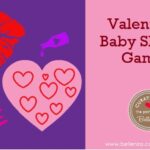 Valentine’s Day Baby Shower Activities: 7 Game Ideas You’ll Love!